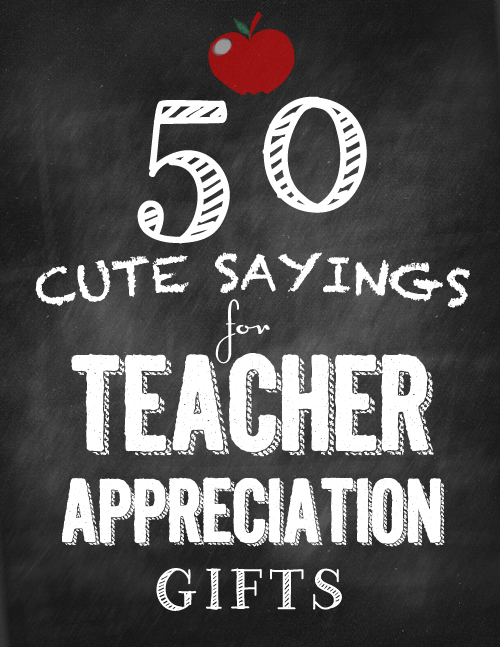 50 Cute Sayings for Teachers