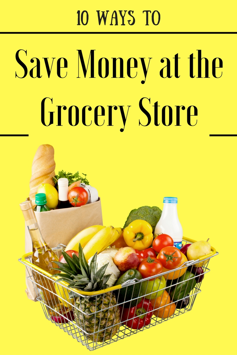 Ten Ways to Save Money at the Grocery Store