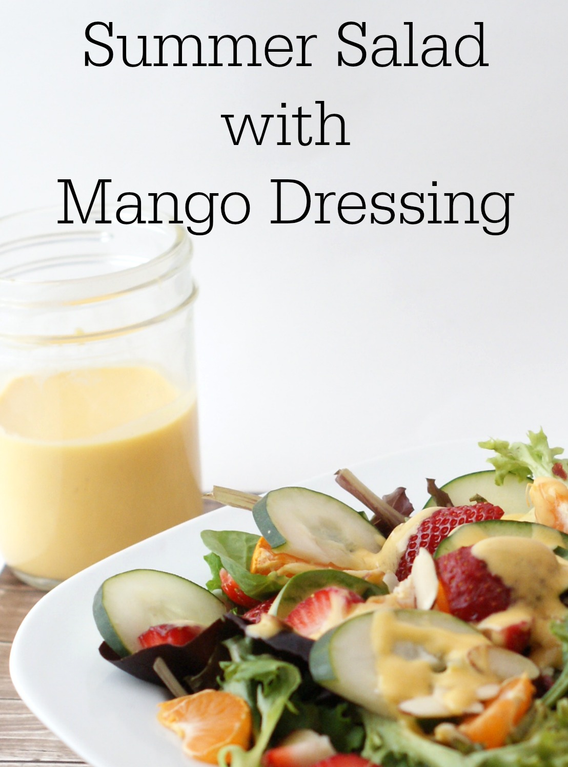Summer Salad with Mango Dressing Clever Pink Pirate